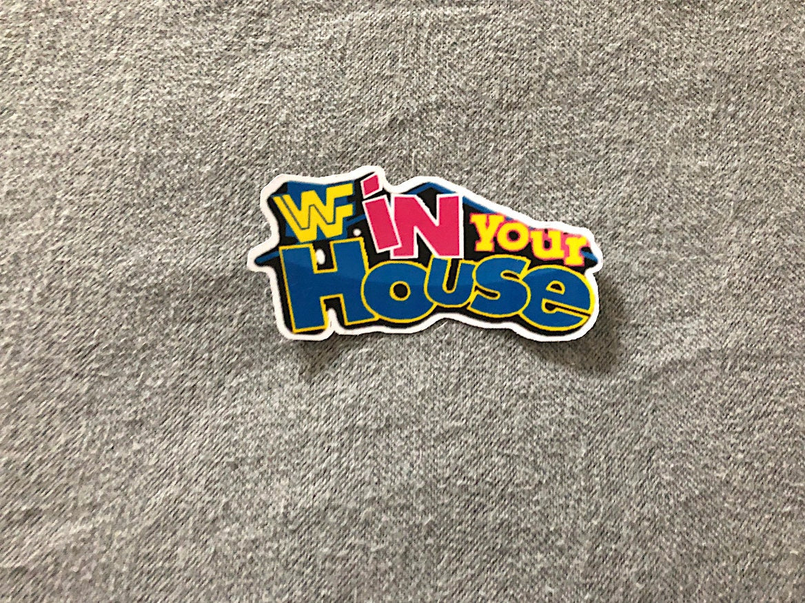 In Your House Sticker