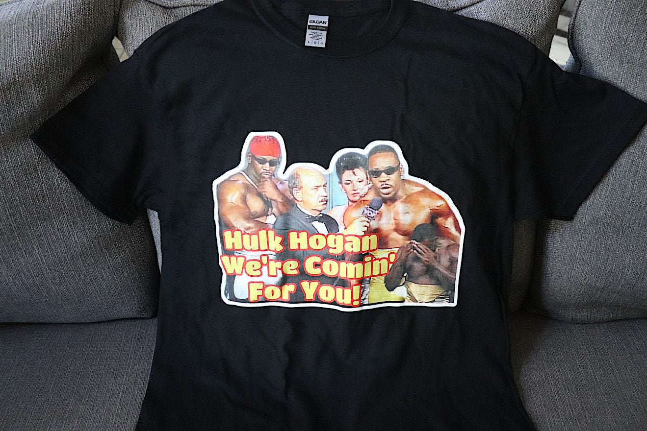 We're Coming For You T-Shirt [Bret Hart - Pop Culture - Hulk Hogan - Ric Flair - Randy Savage - Birthday - Father's Day - Gift]